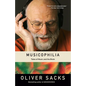 Musicophilia: Tales of Music and the Brain - Paperback