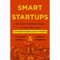 Smart Startups: What Every Entrepreneur Needs to Know--Advice from 18 Harvard Business School Founders - Hardcover