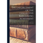 The Enforcement of the Collective Bargaining Agreement - Paperback