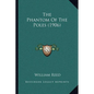 The Phantom Of The Poles (1906) - Paperback