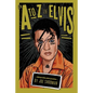 An A to Z of Elvis: Infrequently Asked Questions - Paperback