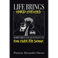 Life Brings Hard Choices: Sometimes You Just Have to Run over the Skunk - Paperback