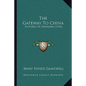The Gateway To China: Pictures Of Shanghai (1916) - Paperback