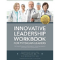 Innovative Leadership Workbook for Physican Leaders - Paperback