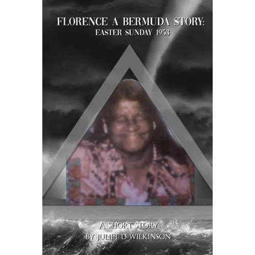 Florence A Bermuda Story: Easter Sunday 1953 - Paperback