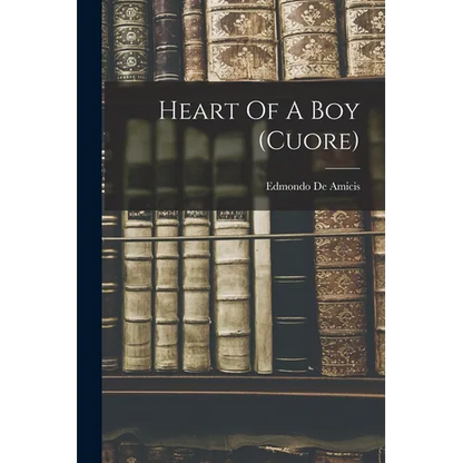 Heart Of A Boy (cuore) - Paperback