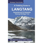 A Trekking Guide to Langtang: Gosainkund & Helambu, Tamang Heritage Trail - Paperback