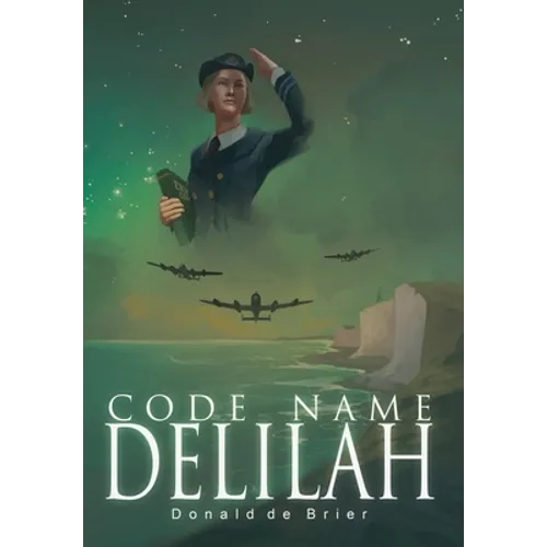Code Name Delilah - Hardcover
