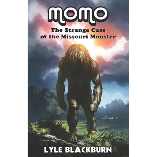 Momo: The Strange Case of the Missouri Monster - Paperback