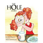 The Hole Story - Hardcover