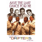 Save the Last Dance for Me: The Musical Legacy of the Drifters - Paperback