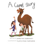 A Camel Story - Hardcover