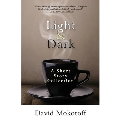 Light & Dark: A Short Story Collection - Paperback