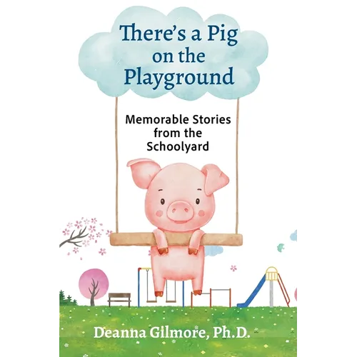There's a Pig on the Playground - Paperback