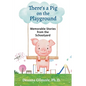 There's a Pig on the Playground - Paperback