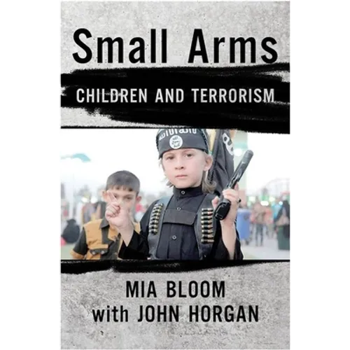Small Arms: Children and Terrorism - Hardcover