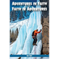 Adventures In Faith Faith In Adventures - Paperback