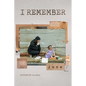 I Remember - Paperback