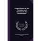 Annual Report of the President and Directors to the Stockholders - Hardcover