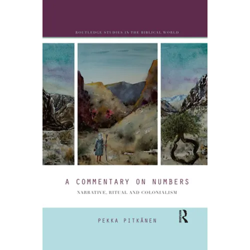 A Commentary on Numbers: Narrative, Ritual, and Colonialism - Paperback