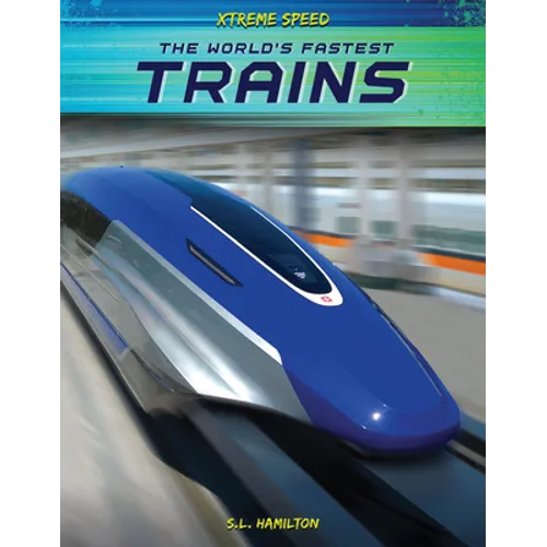 World's Fastest Trains - Library Binding