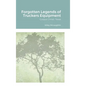 Forgotten Legends of Truckers Equipment: Corpus Christi, Texas - Hardcover