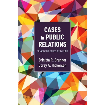 Cases in Public Relations: Translating Ethics Into Action - Paperback