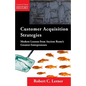 Customer Acquisition Strategies: Modern Lessons from Ancient Rome's Greatest Entrepreneurs - Paperback