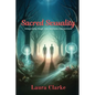 Sacred Sexuality: Integrating Magic into Intimate Connections - Paperback