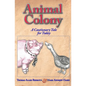 Animal Colony: A cautionary tale for today - Paperback