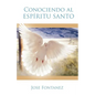 Conociendo Al Espiritu Santo - Paperback