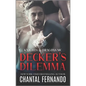 Decker's Dilemma: A Spicy Motorcycle Club Romance - Paperback