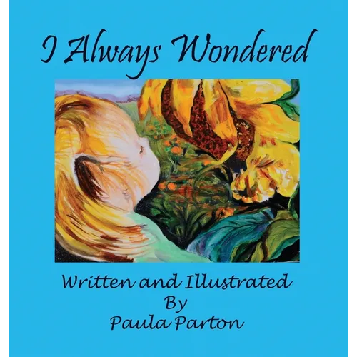 I Always Wondered - Hardcover