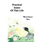 Practical Issues of This Life - Paperback