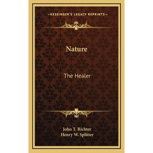 Nature: The Healer - Hardcover