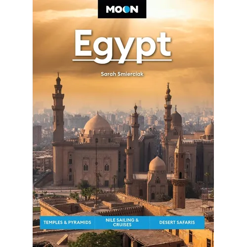 Moon Egypt: Temples & Pyramids, Nile Sailing & Cruises, Desert Safaris - Paperback