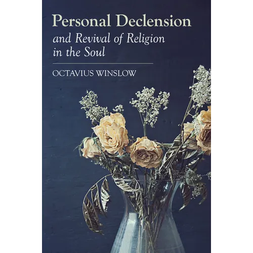 Personal Declension and Revival of Religion in the Soul - Paperback