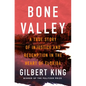 Bone Valley: A True Story of Injustice and Redemption in the Heart of Florida - Hardcover