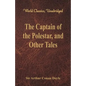The Captain of the Polestar, and Other Tales (World Classics, Unabridged) - Paperback