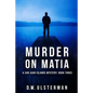 Murder on Matia - Paperback