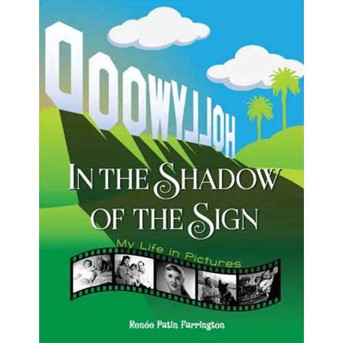 In the Shadow of the Sign - My Life in Pictures - Paperback