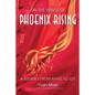 On the Wings of Phoenix Rising: A Journey from Ashes to Joy - Paperback