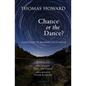 Chance or the Dance?: A Critique of Modern Secularism - Paperback