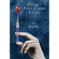 Their Very Good Lives - Paperback