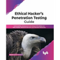 Ethical Hacker's Penetration Testing Guide: Vulnerability Assessment and Attack Simulation on Web, Mobile, Network Services and Wireless Networks (Eng - Paperback