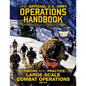 The Official US Army Operations Handbook: Current, Full-Size Edition: The Theory & Practice of Large-Scale Combat Operations - FM 3-0 - Paperback