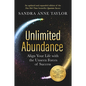 Unlimited Abundance: Align Your Life with the Unseen Forces of Success - Paperback
