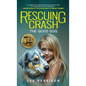 Rescuing Crash, the Good Dog - Hardcover