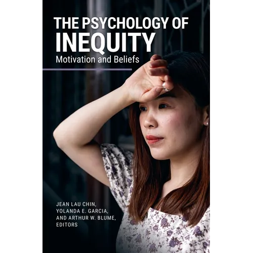 The Psychology of Inequity: Motivation and Beliefs - Hardcover