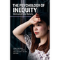 The Psychology of Inequity: Motivation and Beliefs - Hardcover